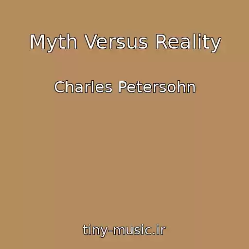 کاور آهنگ Myth Versus Reality از Charles Petersohn