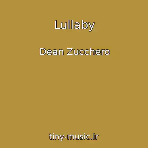 کاور آهنگ Lullaby از Dean Zucchero