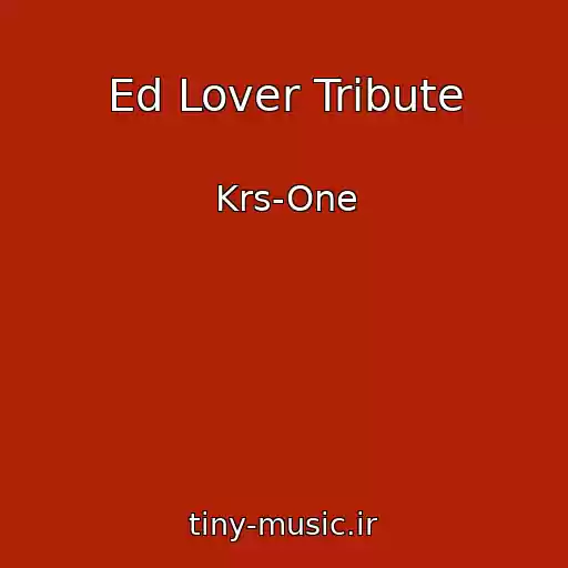 کاور آهنگ Ed Lover Tribute از Krs-One