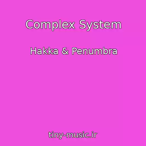 کاور آهنگ Complex System از Hakka & Penumbra