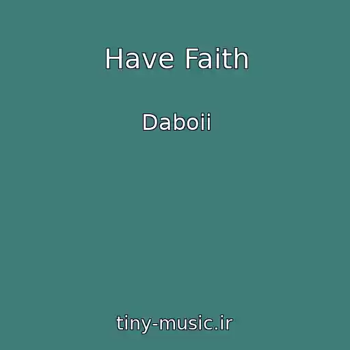 کاور آهنگ Have Faith از Daboii