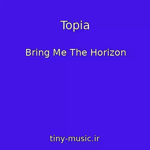 کاور آهنگ Topia از Bring Me The Horizon