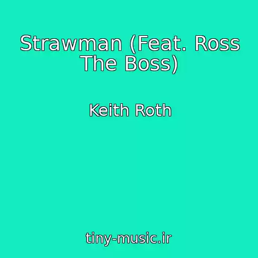 کاور آهنگ Strawman (Feat. Ross The Boss) از Keith Roth