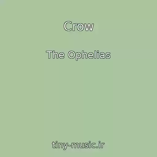 کاور آهنگ Crow از The Ophelias