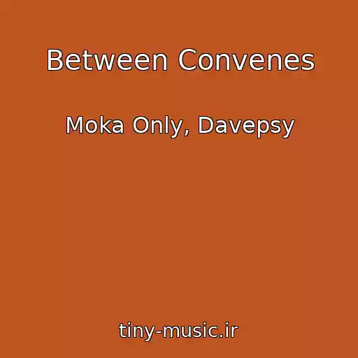 کاور آهنگ Between Convenes از Moka Only, Davepsy
