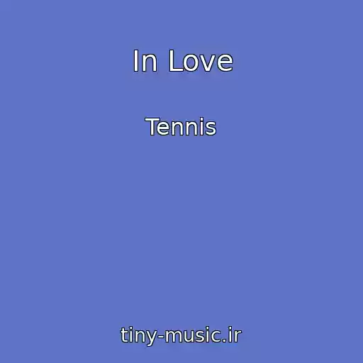 کاور آهنگ In Love از Tennis