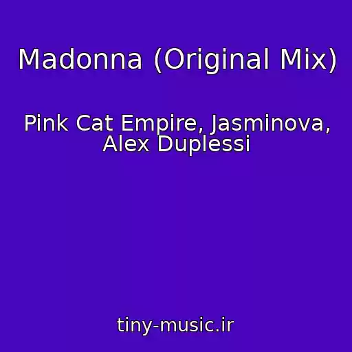 کاور آهنگ Madonna (Original Mix) از Pink Cat Empire, Jasminova, Alex Duplessi