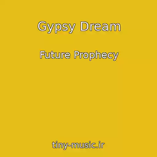 کاور آهنگ Gypsy Dream از Future Prophecy