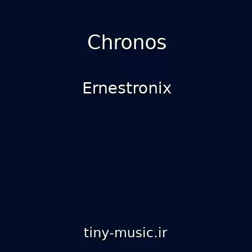 کاور آهنگ Chronos از Ernestronix