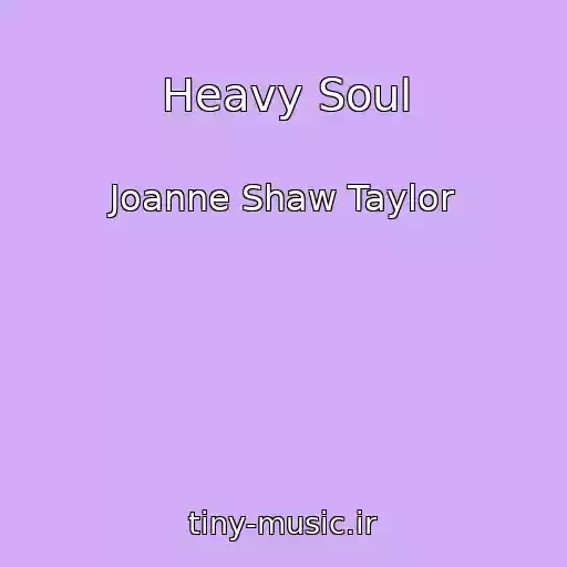 کاور آهنگ Heavy Soul از Joanne Shaw Taylor