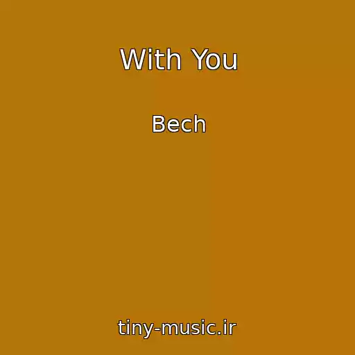 کاور آهنگ With You از Bech