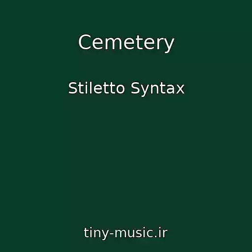 کاور آهنگ Cemetery از Stiletto Syntax