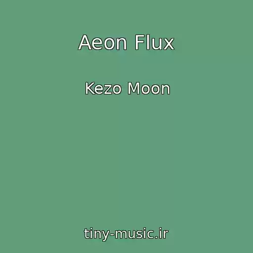 کاور آهنگ Aeon Flux از Kezo Moon