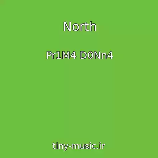 کاور آهنگ North از Pr1M4 D0Nn4