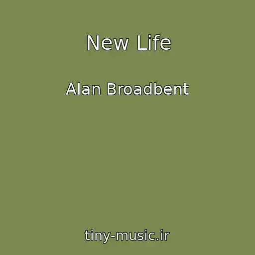 کاور آهنگ New Life از Alan Broadbent