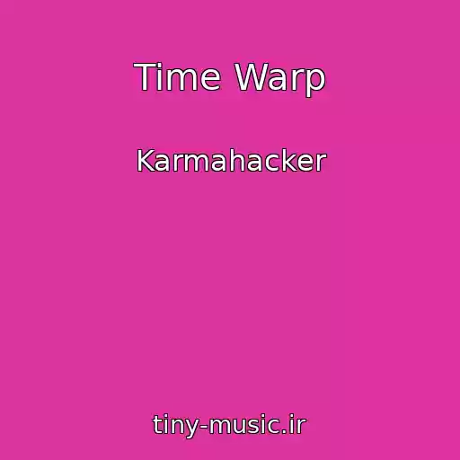 کاور آهنگ Time Warp از Karmahacker
