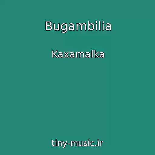 کاور آهنگ Bugambilia از Kaxamalka