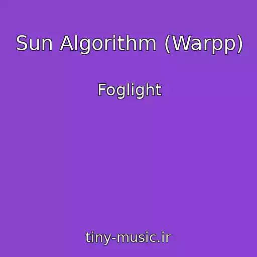 کاور آهنگ Sun Algorithm (Warpp) از Foglight