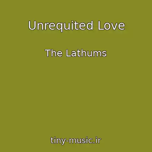 کاور آهنگ Unrequited Love از The Lathums