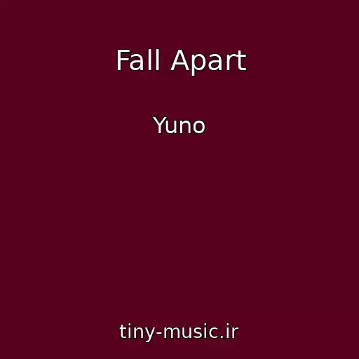 کاور آهنگ Fall Apart از Yuno