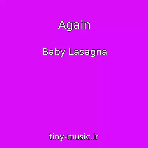 کاور آهنگ Again از Baby Lasagna