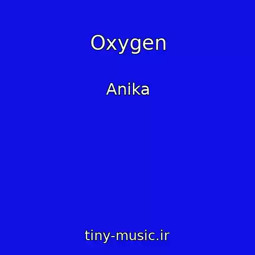 کاور آهنگ Oxygen از Anika
