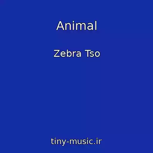 کاور آهنگ Animal از Zebra Tso