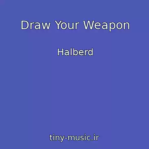 کاور آهنگ Draw Your Weapon از Halberd