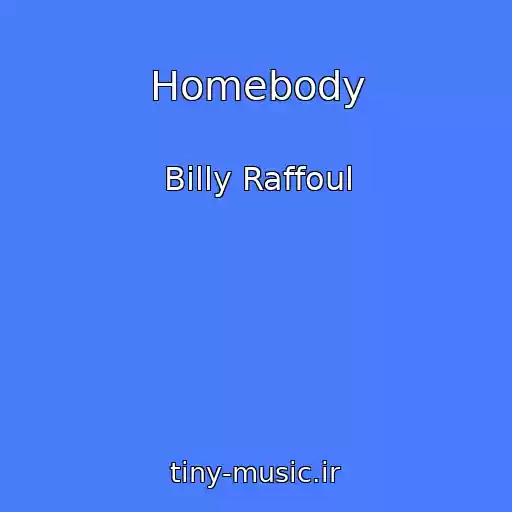 کاور آهنگ Homebody از Billy Raffoul
