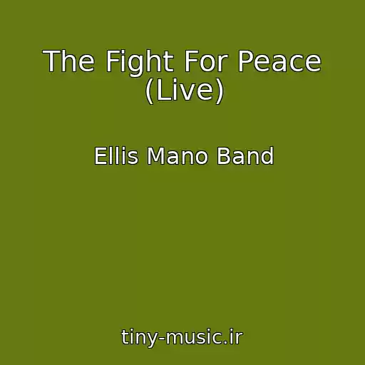 کاور آهنگ The Fight For Peace (Live) از Ellis Mano Band