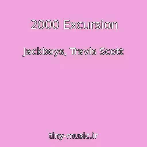 کاور آهنگ 2000 Excursion از Jackboys, Travis Scott