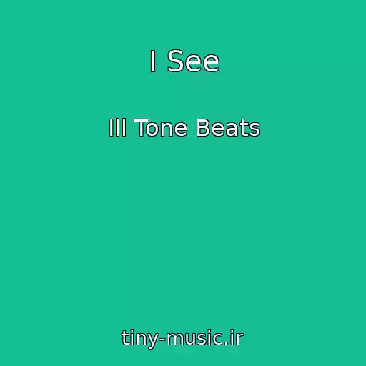 کاور آهنگ I See از Ill Tone Beats