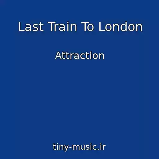 کاور آهنگ Last Train To London از Attraction