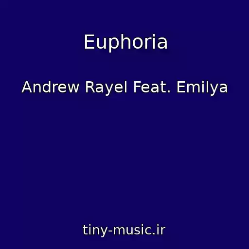 کاور آهنگ Euphoria از Andrew Rayel Feat. Emilya