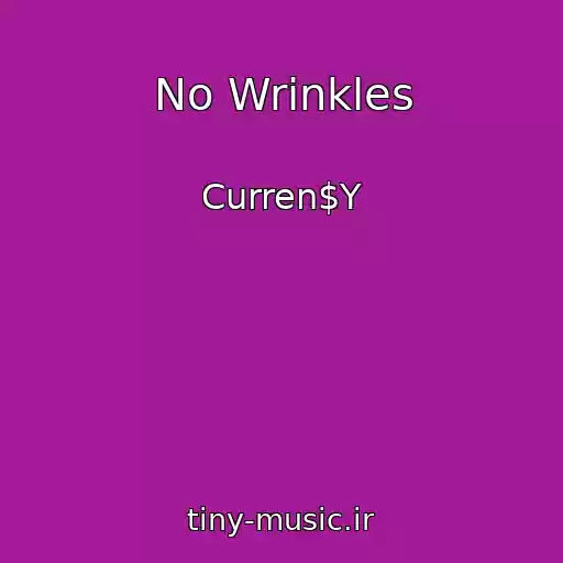 کاور آهنگ No Wrinkles از Curren$Y