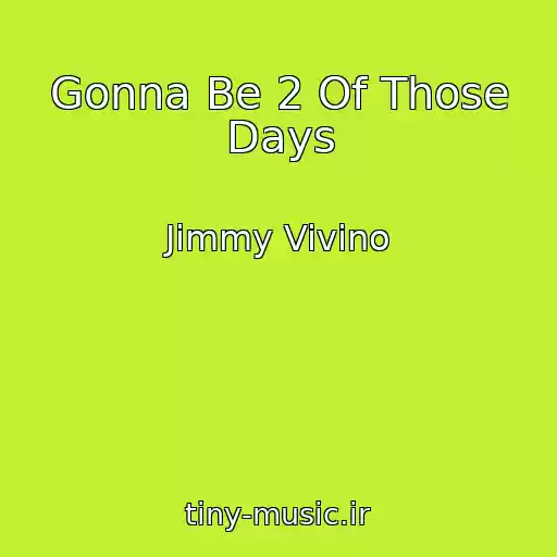 کاور آهنگ Gonna Be 2 Of Those Days از Jimmy Vivino
