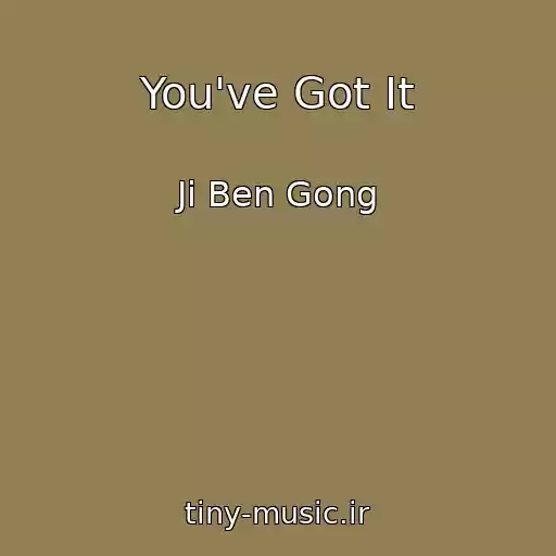 کاور آهنگ You've Got It از Ji Ben Gong