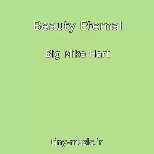 کاور آهنگ Beauty Eternal از Big Mike Hart
