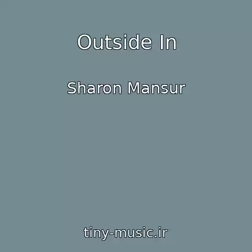 کاور آهنگ Outside In از Sharon Mansur
