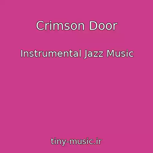 کاور آهنگ Crimson Door از Instrumental Jazz Music