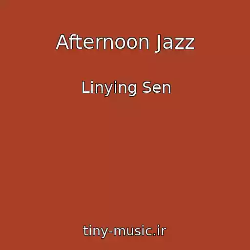 کاور آهنگ Afternoon Jazz از Linying Sen