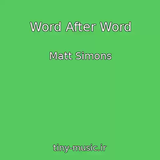 کاور آهنگ Word After Word از Matt Simons