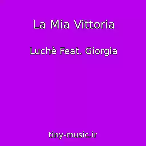 کاور آهنگ La Mia Vittoria از Luchè Feat. Giorgia