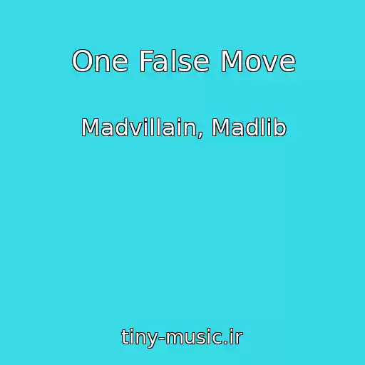 کاور آهنگ One False Move از Madvillain, Madlib