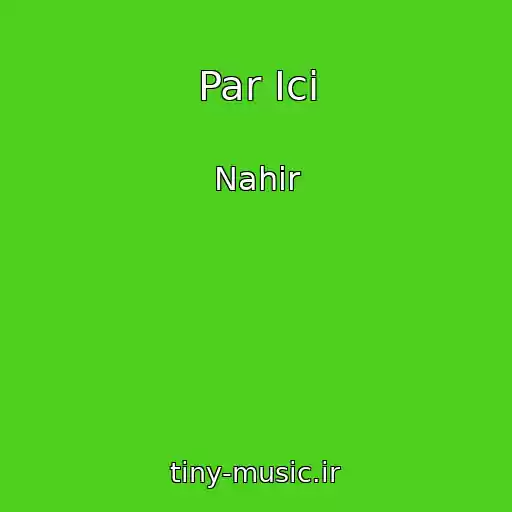 کاور آهنگ Par Ici از Nahir