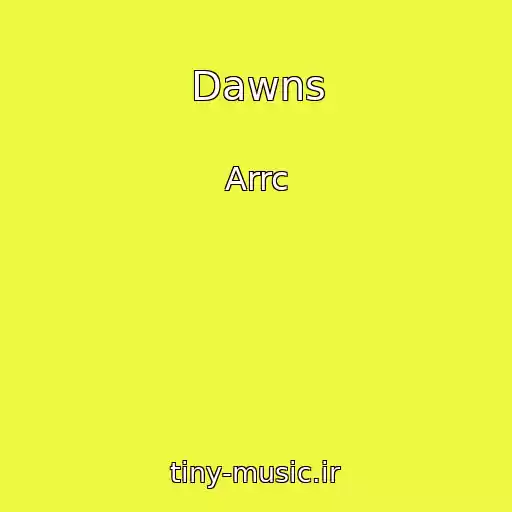 کاور آهنگ Dawns از Arrc