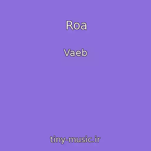 کاور آهنگ Roa از Vaeb