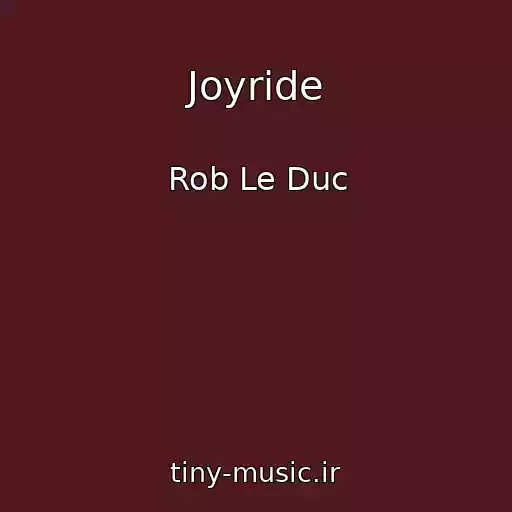 کاور آهنگ Joyride از Rob Le Duc