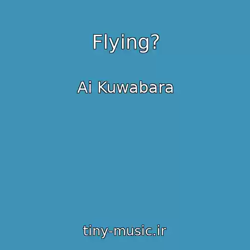 کاور آهنگ Flying? از Ai Kuwabara