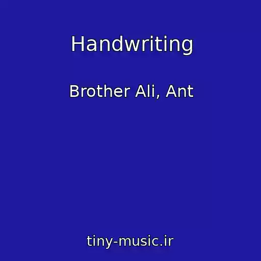 کاور آهنگ Handwriting از Brother Ali, Ant